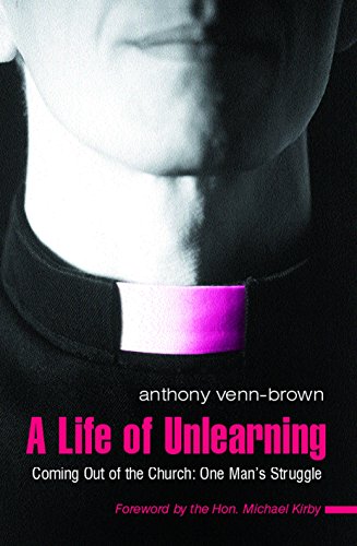 A Life of Unlearning: Coming out of the church: One man's struggle