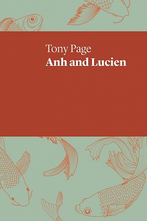 Anh and Lucien UWAP, $22.99 pb, 104 pp <a class="btn btn-primary" title="Buy this book at Booktopia" href="booktopia.kh4ffx.net/vXVed">Buy this book</a></span>