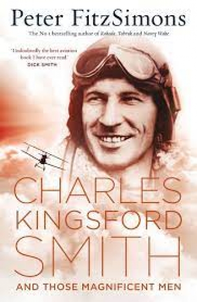 Peter Pierce reviews &#039;Charles Kingsford Smith and Those Magnificent Men&#039; by Peter FitzSimons