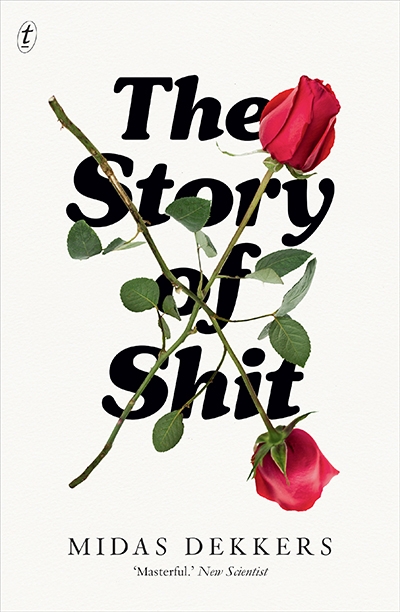 Lauren Fuge reviews &#039;The Story of Shit&#039; by Midas Dekkers, translated by Nancy Forest-Flier