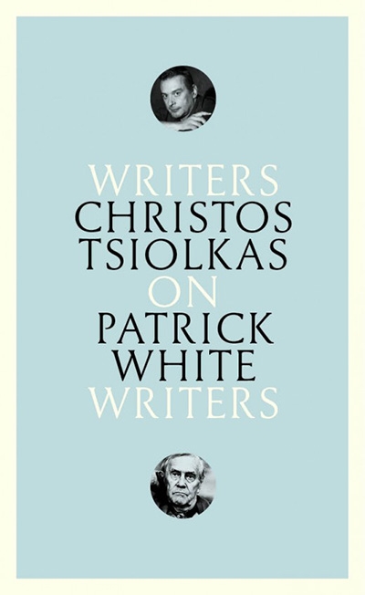 Barnaby Smith reviews &#039;On Patrick White&#039; by Christos Tsiolkas