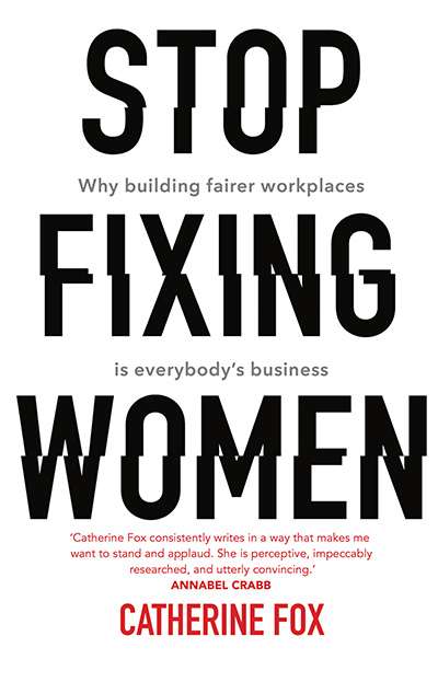 Tali Lavi reviews &#039;Stop Fixing Women: Why building fairer workplaces is everybody’s business&#039; by Catherine Fox