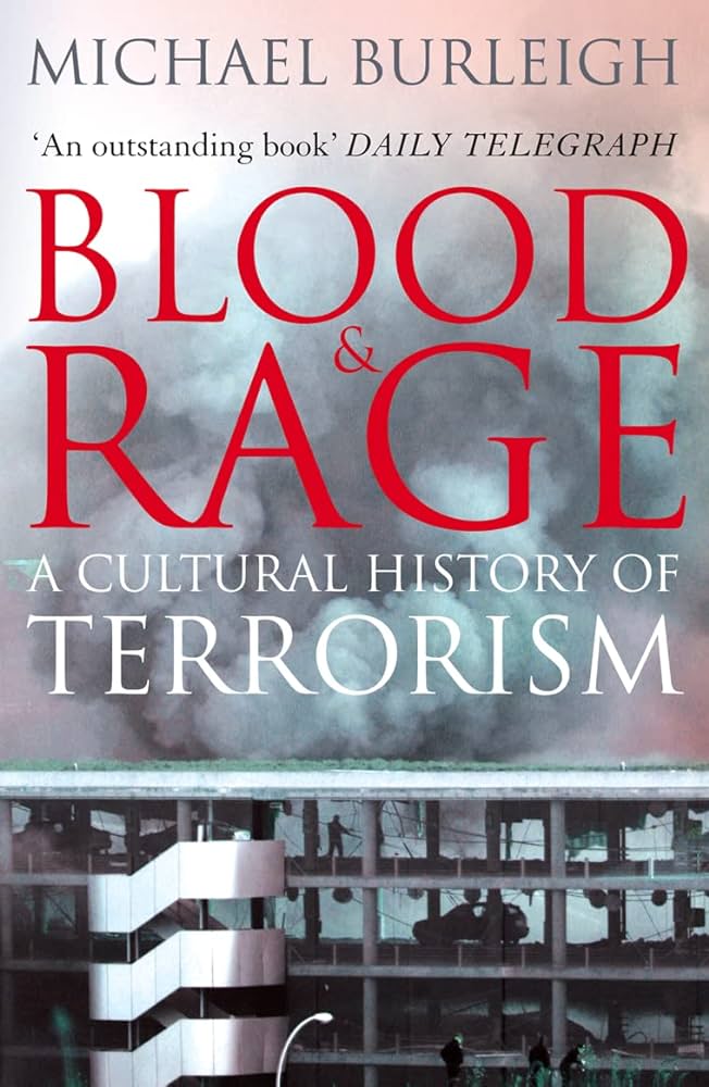 Blood and Rage: A cultural history of terrorism