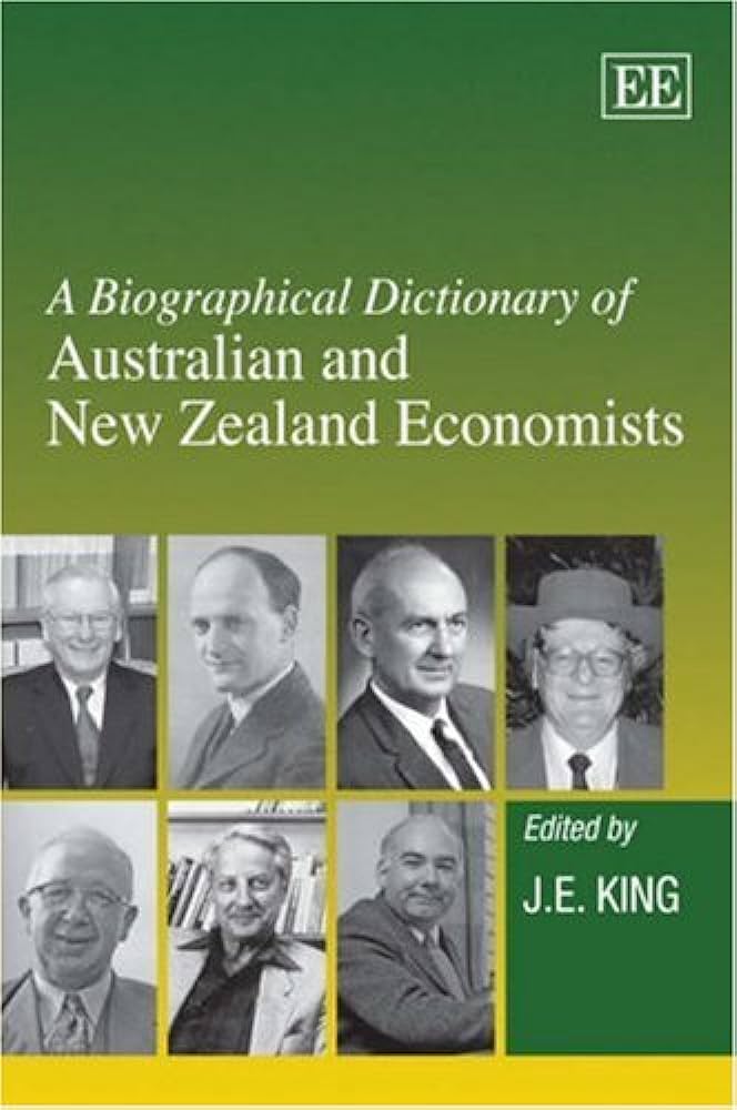 A Biographical Dictionary of Australian and New Zealand Economists