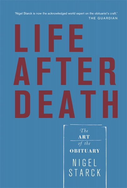 Life After Death: The art of the obituary