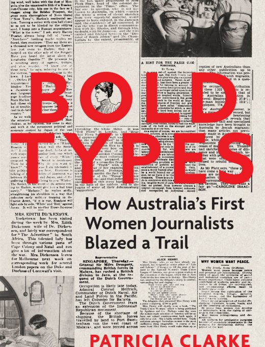 Bold Types: How Australia's first women journalists blazed a trail