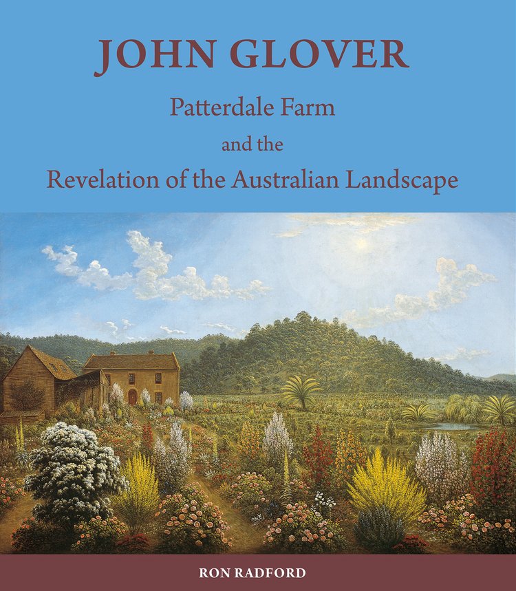 John Glover: Patterdale Farm and the revelation of the Australian landscape