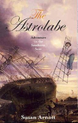 The Astrolabe: Adventure in the southern seas