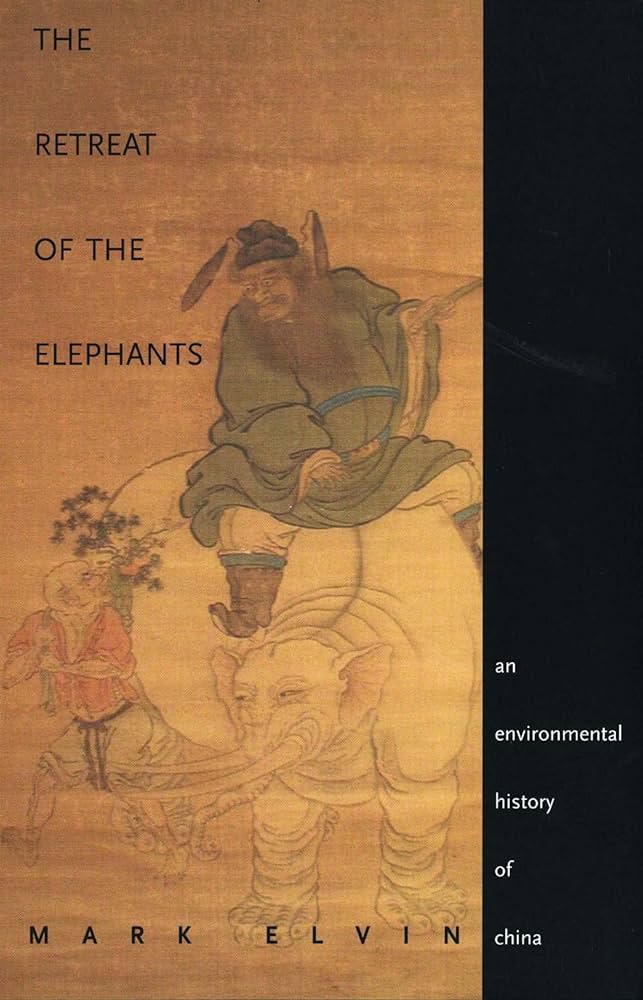 The Retreat of the Elephants: An environmental history of China