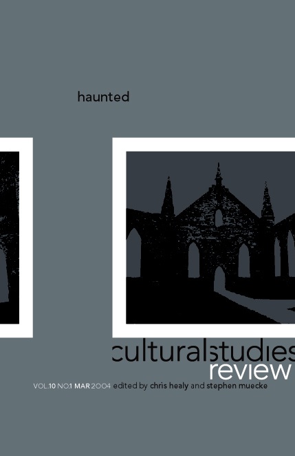 Cultural Studies Review: Haunted vol. 10, no. 2