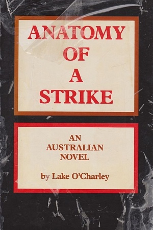 Don Grant reviews ‘Anatomy Of A Strike’ by Lake O’Charley