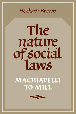 Margaret Coady reviews ‘The Nature of Social Laws’ by Robert Brown