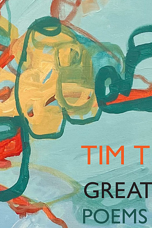 Sam Ryan reviews ‘Greatest Hits: Poems 1968-2021’ by Tim Thorne