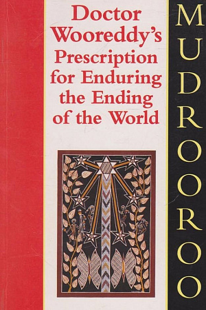 Judy Duffy reviews ‘Doctor Wooreddy’s Prescription for Enduring the Ending of the World’ by Colin Johnson