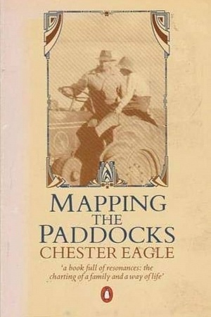 John Hanrahan reviews ‘Mapping the Paddocks’ by Chester Eagle