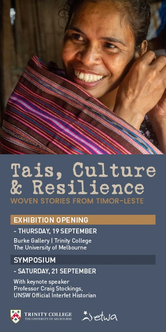 East Timor Tais Exhibition University of Melbourne Trinity College 