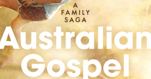 Michael Winkler reviews ‘Australian Gospel: A family saga’ by Lech Blaine