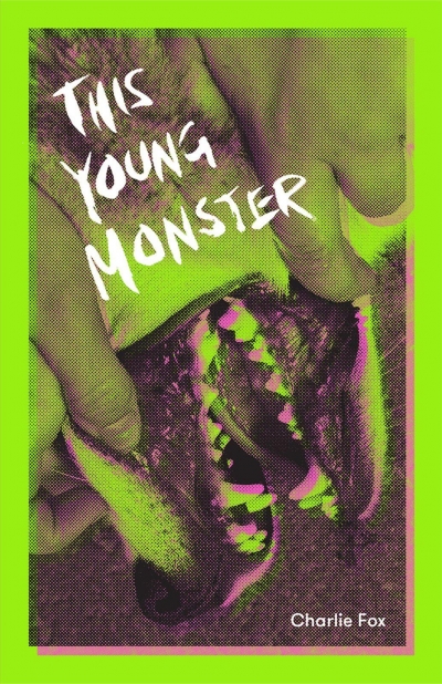 Keegan O’Connor reviews &#039;This Young Monster&#039; by Charlie Fox