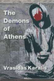 Kathryn Koromilas reviews 'The Demons of Athens' by Vrasidas Karalis