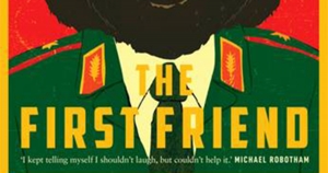 Alex Cothren reviews ‘The First Friend’ by Malcolm Knox