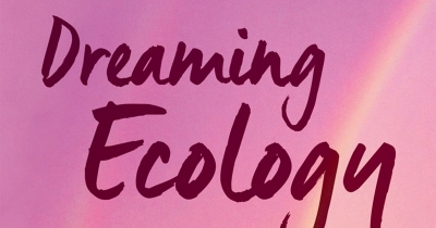 Stephen Bennetts reviews ‘Dreaming Ecology: Nomadics and Indigenous ecological knowledge, Victoria River, Northern Australia’ by Deborah Bird Rose