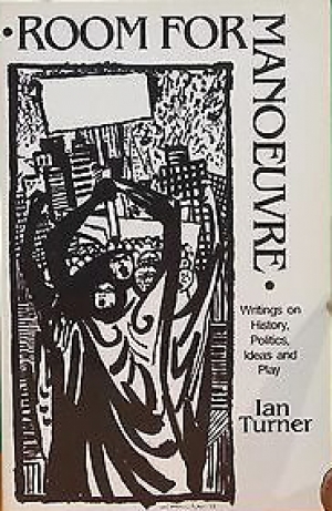 Tim Rowse reviews &#039;Room for Manoeuvre: Writings on history, politics, ideas and play&#039; selected and edited by Leonie Sandercock and Stephen Murray-Smith