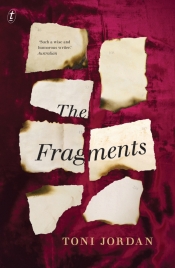Suzanne Falkiner reviews 'The Fragments' by Toni Jordan