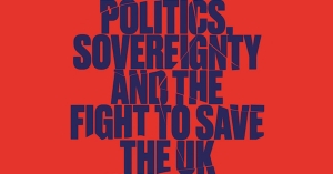 Ben Wellings reviews ‘Fractured Union: Politics, sovereignty and the fight to save the United Kingdom’ by Michael Kenny