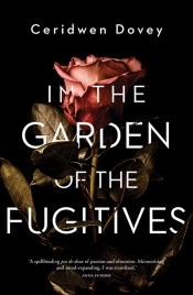 Ashley Hay reviews 'In the Garden of the Fugitives' by Ceridwen Dovey