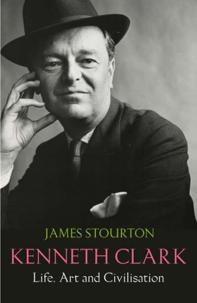 Patrick McCaughey reviews &#039;Kenneth Clark: Life, Art and Civilization&#039; by James Stourton