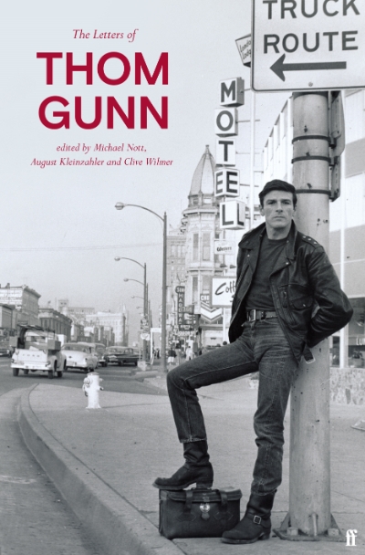 Ian Dickson reviews &#039;The Letters of Thom Gunn&#039; edited by Michael Nott, August Kleinzahler, and Clive Wilmer