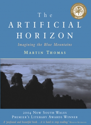 Rachel Buchanan reviews ‘The Artificial Horizon: Imagining the Blue Mountains’ by Martin Thomas