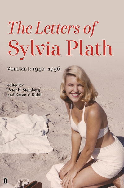 Felicity Plunkett reviews &#039;The Letters of Sylvia Plath, Volume 1: 1940-1956&#039; edited by Peter K. Steinberg and Karen V. Kukil