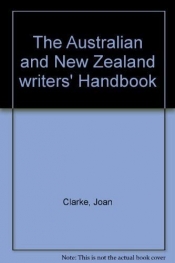 Michele Field reviews 'The Australian and New Zealand Writers Handbook (2nd Edition) edited by Joan Clarke