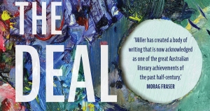 Anthony Lynch reviews ‘The Deal’ by Alex Miller