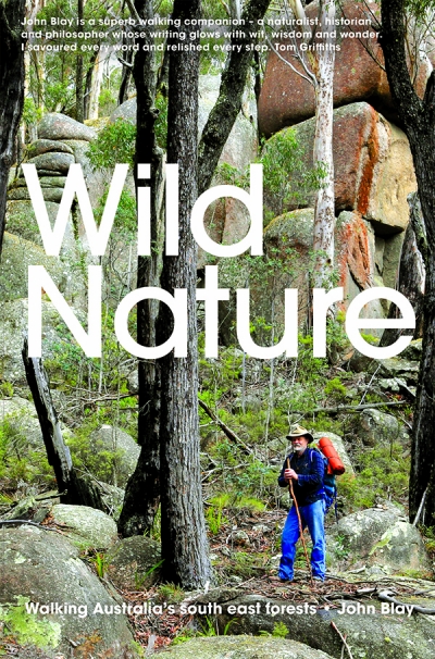 Saskia Beudel reviews &#039;Wild Nature: Walking Australia’s south east forests&#039; by John Blay