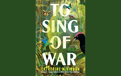 Cassandra Atherton reviews ‘To Sing of War’ by Catherine McKinnon