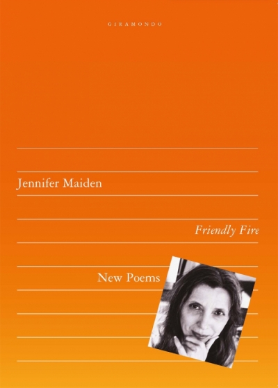 Lisa Gorton reviews &#039;Friendly Fire&#039; by Jennifer Maiden
