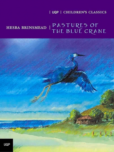 Katharine England reviews ‘Pastures of the Blue Crane’ by Hesba Brinsmead, ‘The Green Wind and The Wind is Silver’ by Thurley Fowler, and ‘By the Sandhills of Yamboorah’ by Reginald Ottley