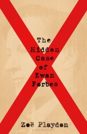 Yves Rees reviews 'The Hidden Case of Ewan Forbes' by Zoë Playdon