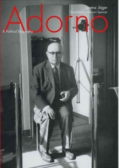 John Frow reviews ‘Adorno: A political biography’ by Lorenz Jäger (translated by Stewart Spencer) and ‘The Cambridge Companion to Critical Theory’ edited by Fred Rush