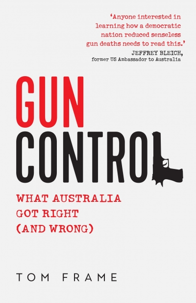 Kieran Pender reviews &#039;Gun Control: What Australia got right (and wrong)&#039; by Tom Frame