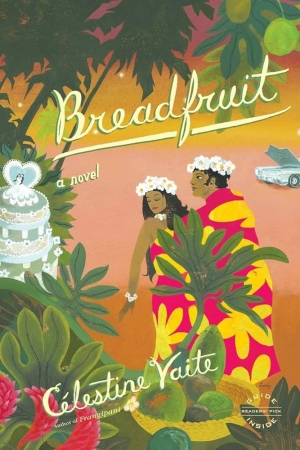 Kylie Stevenson reviews &#039;Breadfruit&#039;, &#039;Frangipani&#039;, and &#039;Tiare&#039; by Célestine Hitiura Vaite