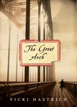 Christina Hill reviews &#039;The Great Arch&#039; by Vicki Hastrich