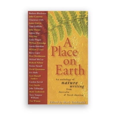 Kim Mahood reviews &#039;A Place on Earth&#039; edited by Mark Tredinnick