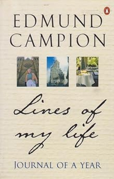 Peter Pierce reviews ‘Lines of my life: Journal of a year’ by Edmund Campion