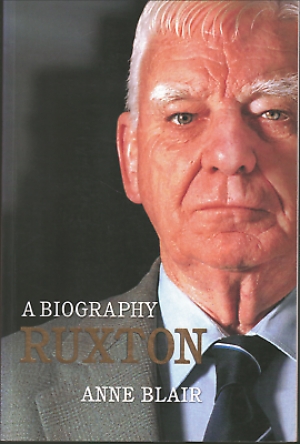 Peter Ryan reviews ‘Ruxton: A biography’ by Anne Blair