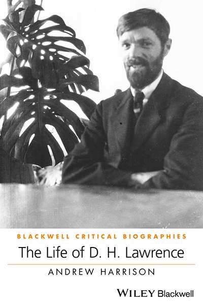 Shannon Burns reviews &#039;The Life of D.H. Lawrence&#039; by Andrew Harrison