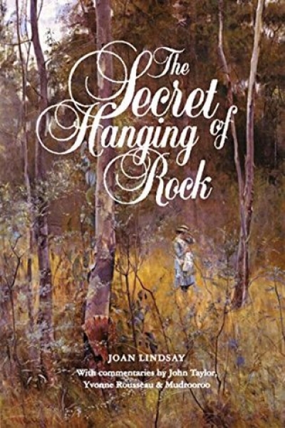 Ken Gelder reviews &#039;The Secret of Hanging Rock&#039; by Joan Lindsay
