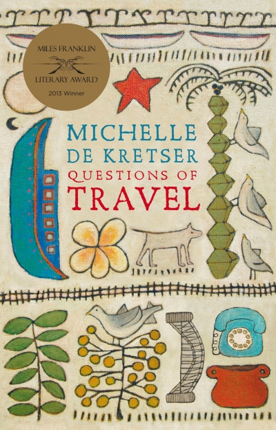Melinda Harvey reviews &#039;Questions of Travel&#039; by Michelle de Kretser
